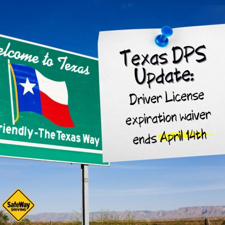 Texas DPS Update: Driver License Waiver Ending April 14, 2021